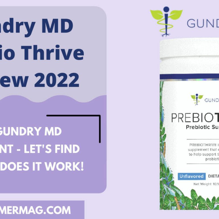 Gundry MD Prebio Thrive Prebiotic Supplement Review 2022 {Updated} – Save 40%