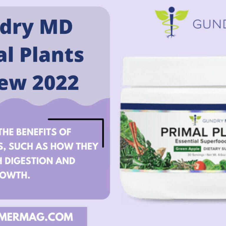 Primal Plants Gundry MD Review 2022 – Read All Primal Plants Reviews