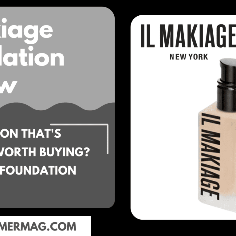 IL Makiage Woke Up Like This Foundation Review 2022 – Foundation With the better shades option?