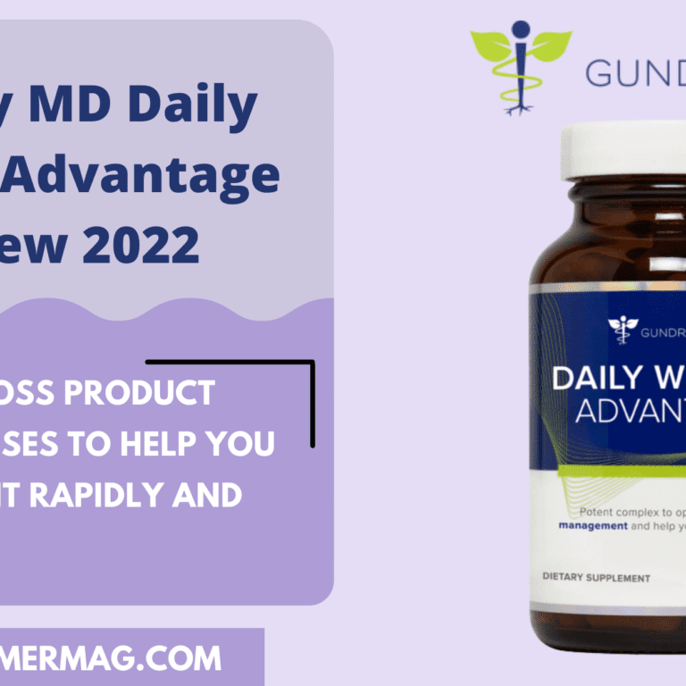 Gundry MD Daily Weight Advantage Review 2022 – A Weight Loss Supplement?