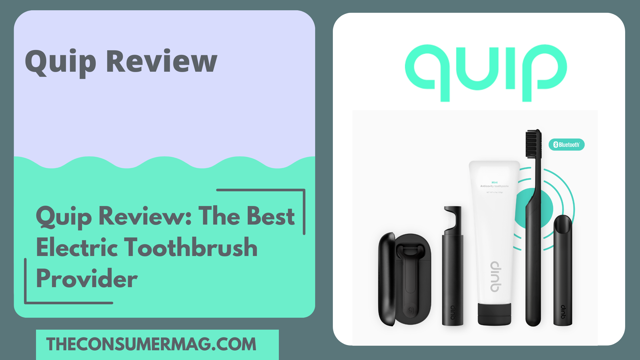 Quip Toothbrush Review 2023| The Best Electric Toothbrush Provider