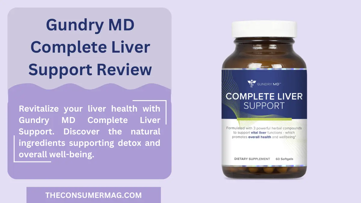 Gundry MD Complete Liver Support Review | Read Liver Complete Reviews