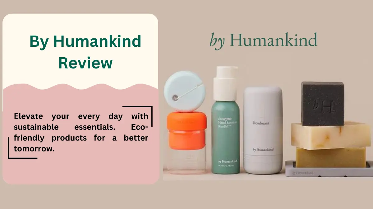 By Humankind Review 2024 | Read All By Humankind Reviews