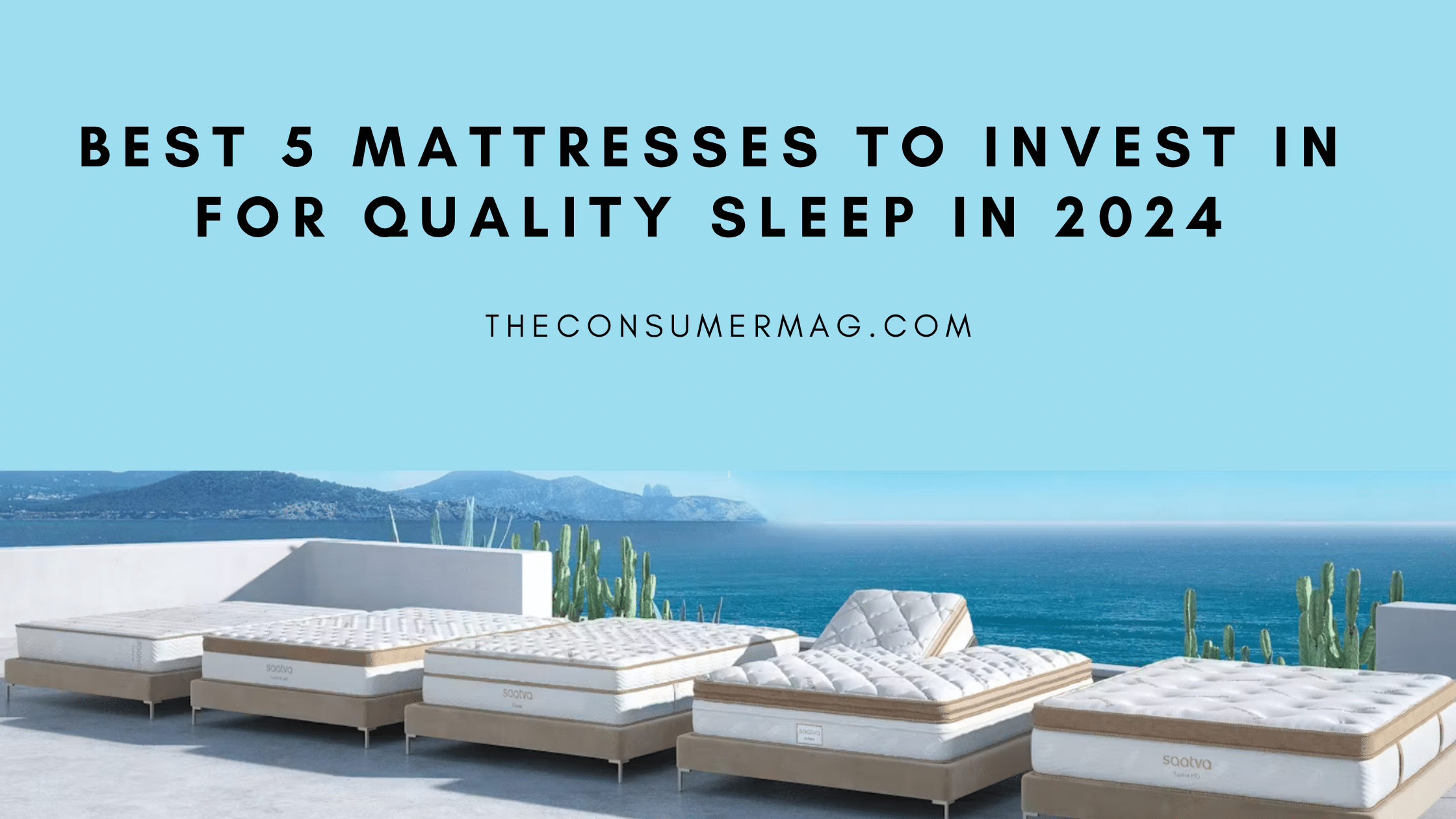 Best 5 Mattresses to Invest in for Quality Sleep in 2024
